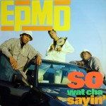 Purchase EPMD So Wat Cha Sayin' (VLS)