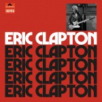 Buy Eric Clapton (Anniversary Deluxe Edition) CD1