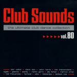 Buy Club Sounds The Ultimate Club Dance Collection Vol. 80 CD3