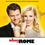Buy When In Rome (Music From The Original Motion Picture Soundtrack) [Deluxe Version]