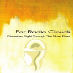 Purchase Far Radio Clouds Circadian Flight Through The Silver Door