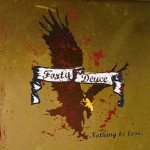 Buy Forty Deuce - Nothing To Lose