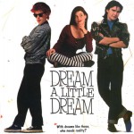 Buy Dream A Little Dream (Original Motion Picture Soundtrack)