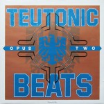 Buy Teutonic Beats: Opus Two (Vinyl)