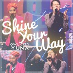 Buy Shine Your Way (With Yuna) (CDS)