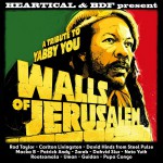 Buy Walls Of Jerusalem: Tribute To Yabby You