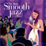 Buy The Best Smooth Jazz... Ever! Vol. 1 CD1