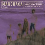 Buy Manchaca Vol. 2 (A Compilation Of Boogarins Memories, Dreams, Demos And Outtakes From Austin, Tx)