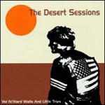 Buy The Desert Sessions, Vol. 4: Hard Walls And Little Trips