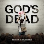 Buy God's Not Dead - Motion Picture Soundtrack
