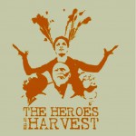Buy The Heroes Of The Harvest