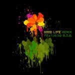 Buy Good Life (Remix) (CDS)
