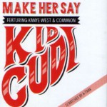 Buy Make Her Say (feat. Kanye West, Common) (CDS)