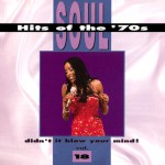 Buy Soul Hits Of The 70's: Didn't It Blow Your Mind! Vol. 18