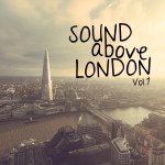 Buy Sound Above London Vol. 1