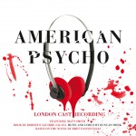 Buy American Psycho (Original London Cast Recording)