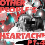 Buy Other People’s Heartache (Pt. 4)