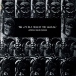 Buy My Life In A Hole In The Ground (Vinyl)