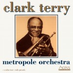 Purchase Clark Terry Metropole Orchestra