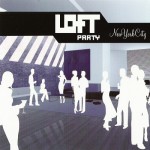 Buy Loft Party - New York City CD2
