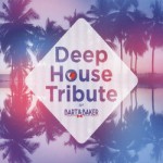 Buy Deep House Tribute (Bart & Baker) CD2
