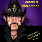 Buy Lemmy & Motörhead: Leaving Here (Second Hand Songs)