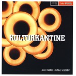 Buy Kulturkantine - Electronic Lounge Session CD1