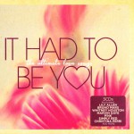 Buy It Had To Be You: The Ultimate Love Songs CD1