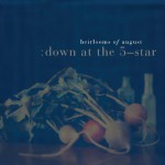 Purchase Heirlooms Of August Down At The 5-Star