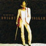 Buy The Very Best of Dwight Yoakam
