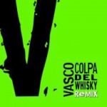 Buy Colpa Del Whisky Remix
