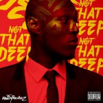 Buy Not That Deep (With The Heavytrackerz)