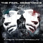 Buy The Final Resistance: A Tribute To Dark Tranquillity