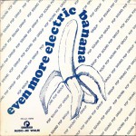 Buy Even More Electric Banana (Vinyl)