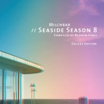 Buy Milchbar - Seaside Season 8 (Compiled By Blank & Jones) (Deluxe Version)