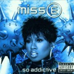 Buy Miss E ...So Addictive