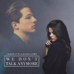 Buy We Don't Talk Anymore (Feat. Selena Gomez) (CDS)
