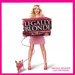 Buy Legally Blonde (The Musical) OST (Feat. Laura Bell Bundy)