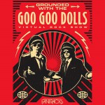 Buy Grounded With The Goo Goo Dolls