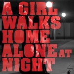 Buy A Girl Walks Home Alone At Night
