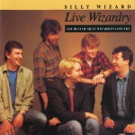 Buy Live Wizardry: The Best Of Silly Wizard In Concert