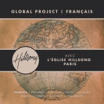 Buy Global Project: Français (Feat. Hillsong Church Paris)