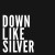 Purchase Down Like Silver (EP) Mp3