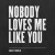 Purchase Nobody Loves Me Like You (EP) Mp3