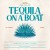 Buy Tequila On A Boat (CDS)