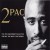 Purchase 2Pac - The 10Th Anniversary Collection (The Sex, The Soul & The Street) CD1 Mp3