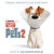 Purchase The Secret Life Of Pets 2 (Original Motion Picture Soundtrack) Mp3