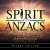 Purchase Spirit Of The Anzacs (Deluxe Edition) CD1 Mp3