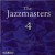 Buy The Jazzmasters 4