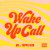 Purchase Wake Up Call (CDS) Mp3